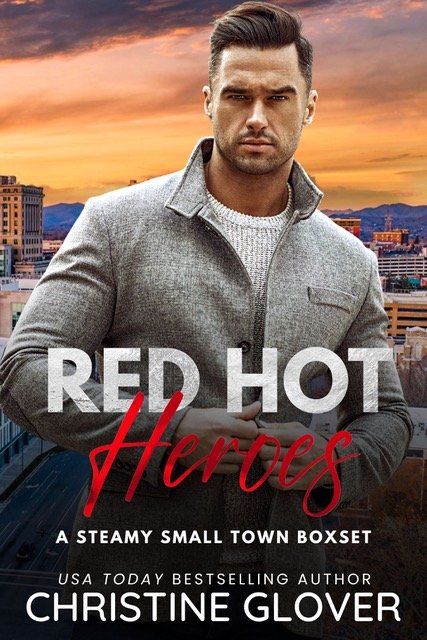 Red Hot Heroes: A Steamy Small Town Boxset
